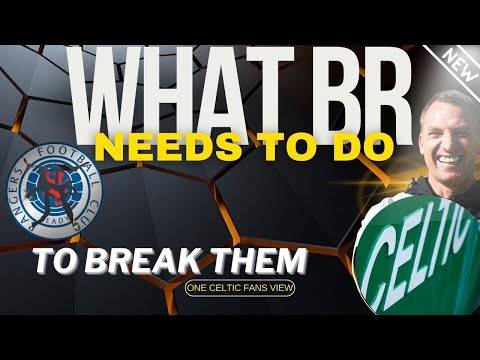 Celtic V Rangers they are at BREAKING POINT