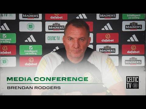 Full Celtic Media Conference: Brendan Rodgers (10/05/24)