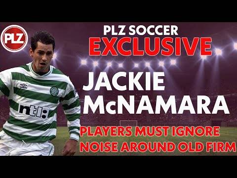 Jackie McNamara O** F*** Preview &ndash; Will Celtic or Rangers COLLAPSE!?