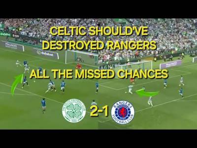 Celtic Shouldve Hammered Rangers by 5 Or 6 Goals / All Missed Chances / Celtic 2-1 Rangers