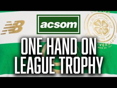 Brendan hits back at critics as Celtic have one hand on league trophy / ACSOM A Celtic State of Mind