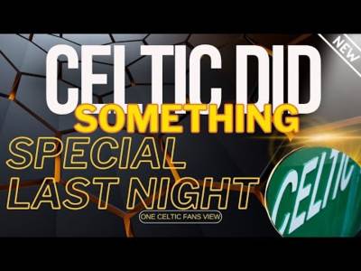 Celtic made People CRY by DOING this last night