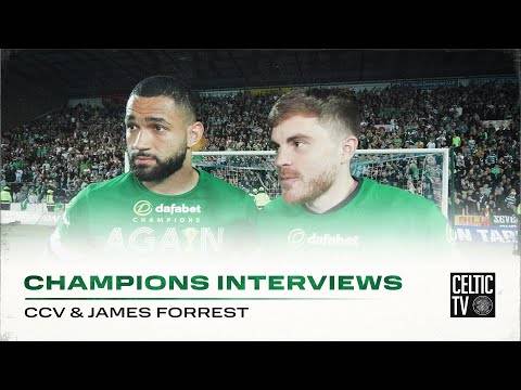 CCV & James Forrest On the Match | Kilmarnock 0-5 Celtic | CELTIC ARE CHAMPIONS OF SCOTLAND!