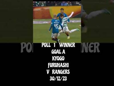 David 67 Channel Celtic Goal of the Season 2023 24 FINAL 3 VOTE #celticfc #spl #football