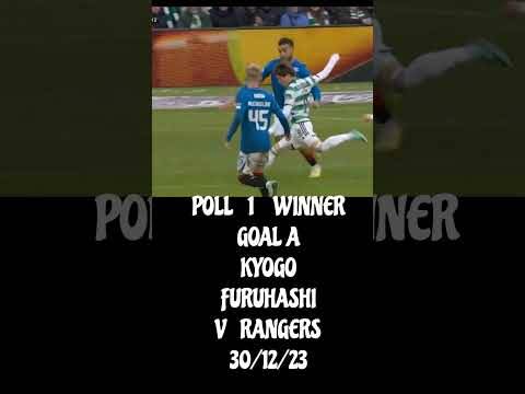 David 67 Channel Celtic Goal of the Season 2023 24 FINAL 3 VOTE #celticfc #spl #football