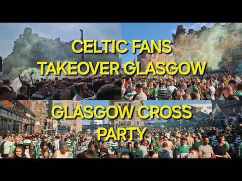 Celtic Fans Take Over Glasgow / a Walk Through Glasgow Cross