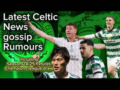 Latest Celtic news, Gossip, rumours