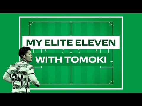 My Elite Eleven with Celtic’s Tomoki Iwata!