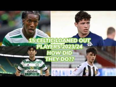 Celtic Loaned Out Players End of 2023/24 Season Review