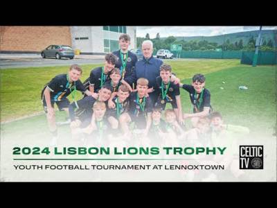 2024 Lisbon Lions Trophy | Youth Football Tournament at Celtic’s Lennoxtown Training Ground