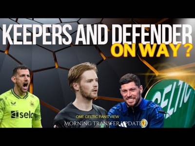 Two players OPEN to CELTIC Move