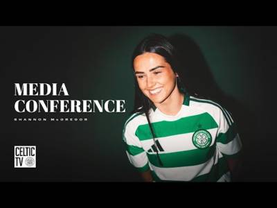 Full Celtic FC Women Media Conference from Celtic Park: Shannon McGregor (18/06/24)