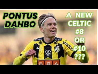 Pontus Dahbo: A New Celtic #8 or #10 For 2024 and Beyond???