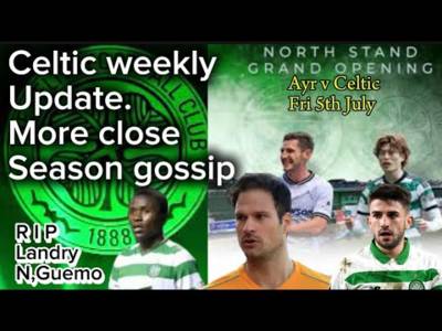 Weekly Celtic news, Rumours, & gossip and more