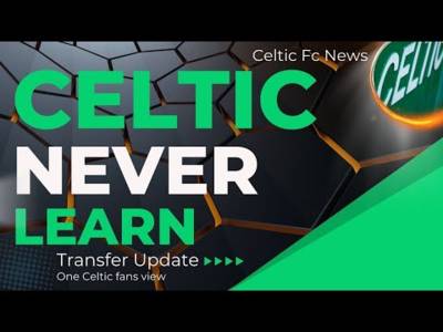 Celtic Transfers AGAIN