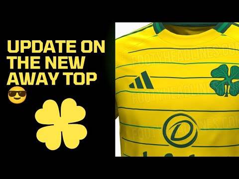 UPDATE ON THE NEW CELTIC AWAY TOP