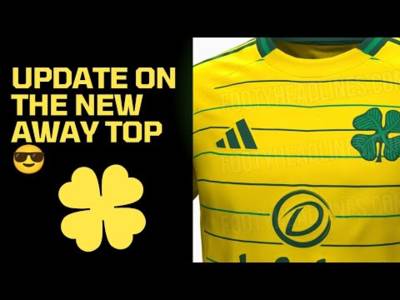 UPDATE ON THE NEW CELTIC AWAY TOP