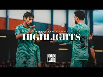 Pre-season Highlights | Queen’s Park 4-6 Celtic | Pre-season goal fest as Celtic beat Queen’s Park
