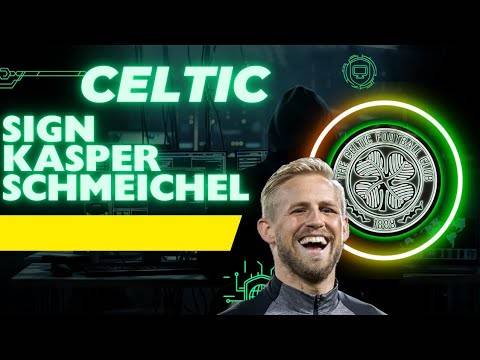 Welcome to Celtic Kasper Schmeichel| the Right Man to Replace Joe Hart This Season