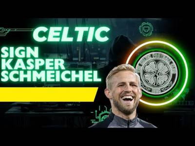 Welcome to Celtic Kasper Schmeichel| the Right Man to Replace Joe Hart This Season