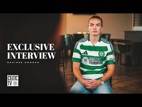 Exclusive Interview | Saoirse Noonan becomes latest addition to Celtic FC Women