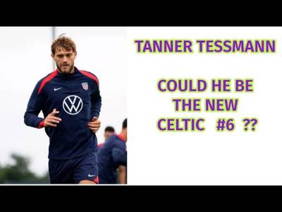 Tanner Tessmann: The New Celtic #6??? (highlights video included)