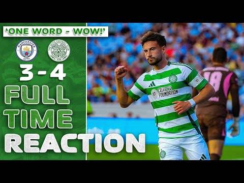 Man City 3-4 Celtic | Kuhn Shines as Celtic Win 7-Goal Pre-Season Thriller | Reaction