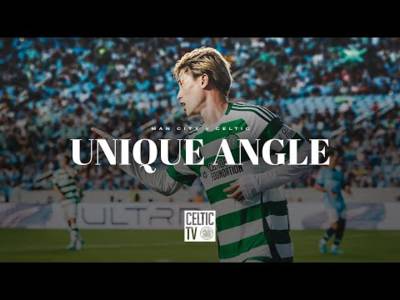 Unique Angle | Celtic 4-3 Man City | Celts come out on top in the Battle of the Champions