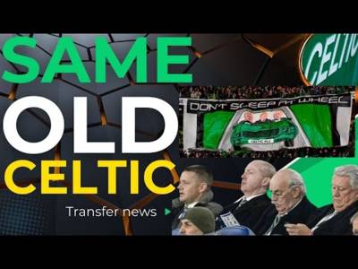 CELTIC PLC AGAIN Sleeping at the WHEEL
