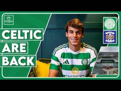 Bernardo is back as two new players are linked | Celtic vs Kilmarnock Preview
