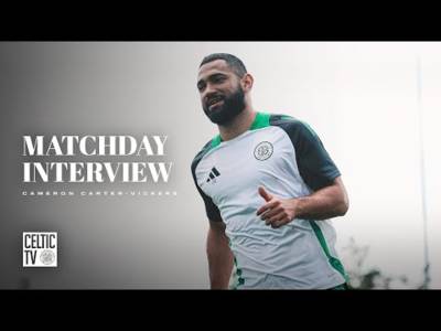 Matchday Interview | Cameron Carter-Vickers | Watch in FULL on Celtic TV!