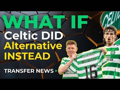 Celtic Transfer News BID TODAY EXPECTED