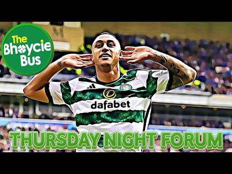 The Thursday Night Forum (T.N.F.) | is the Adam Idah Saga Finally Nearing an End? | Ep. 107
