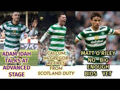 Celtic News McGregor International Retirement: Idah Talks “Advanced” and O’Riley/Lawal Updates