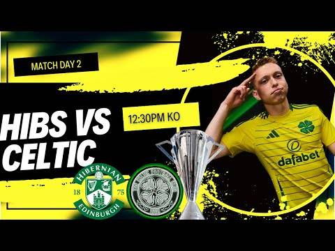 Hibs Vs Celtic | Team News Maeda on the Bench! | Scottish Premiership
