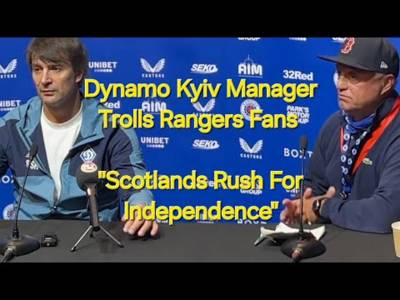 Dynamo Kyiv Manager Trolls Rangers Fans “Scotlands Rush For Independence”