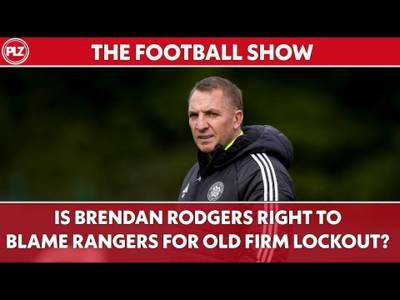 Is Brendan Rodgers Right to Blame Rangers for O** F*** Lockout? | The Football Show LIVE