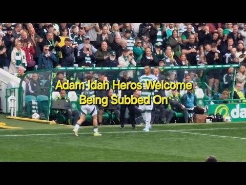 Amazing Adam Idah Heros Welcome Being Subbed On After Signing For Celtic