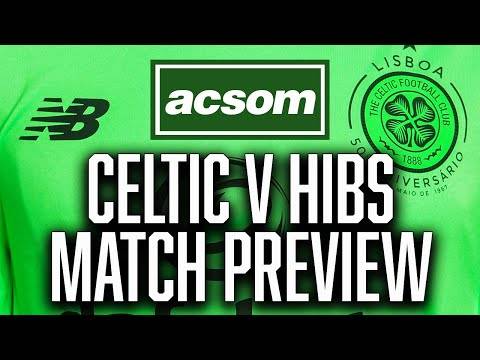 CELTIC v Hibernian // LIVE Pre-Match Preview // A Celtic State of Mind // ACSOM