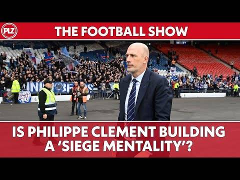Is the Philippe Clement building a ‘siege mentality’ at Rangers? | The Football Show LIVE