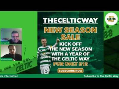 Why YOU should subscribe to The Celtic Way’s £12 for 12 months offer