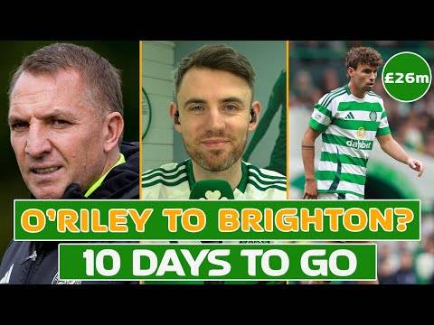 Matt O’Riley Bound for Brighton with 10 Days Left? | Celtic Transfer Update