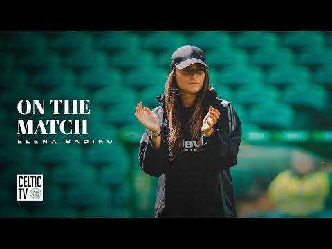 Elena Sadiku On The Match | CelticFC Women 5-1 Motherwell | 5 scorers for Celts in midweek win
