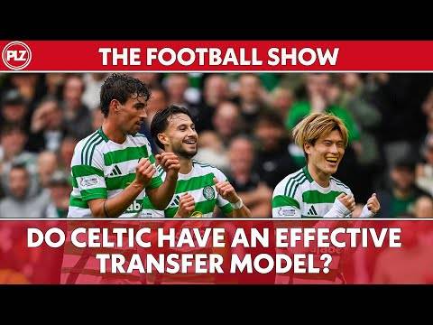 Do Celtic have an effective transfer model? | The Football Show LIVE