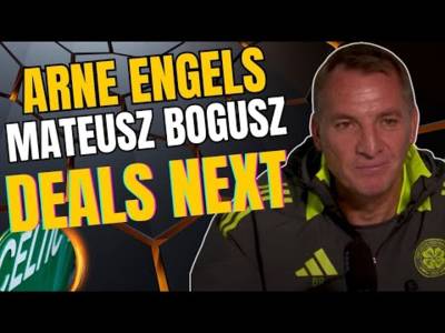 Arne Engels & Mateusz Bogusz Celtic Transfer NEWS