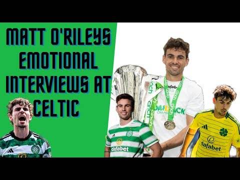 Matt O’Riley Being Emotional About Celtic in Multiple Interviews