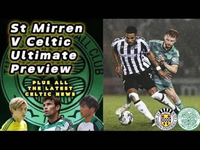 St Mirren v Celtic, The ultimate match preview. Transfer latest