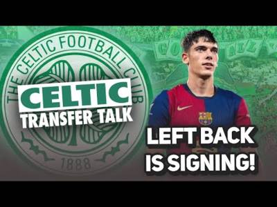 CELTIC HAVE THEIR LEFT BACK!!! | Celtic Transfer Talk