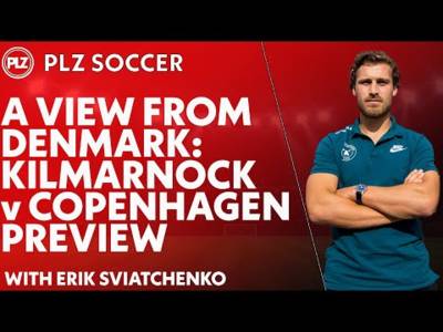 A View From Denmark: Erik Sviatchenko previews Kilmarnock vs Copenhagen