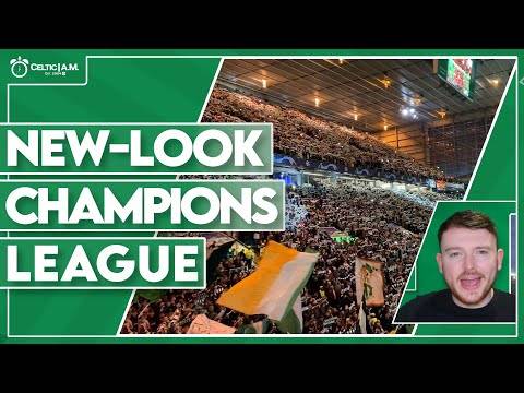 Celtic and the new-look UEFA Champions League | Format, draw, dates, knockout chances & more